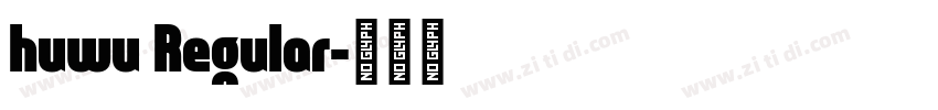 huwu Regular字体转换